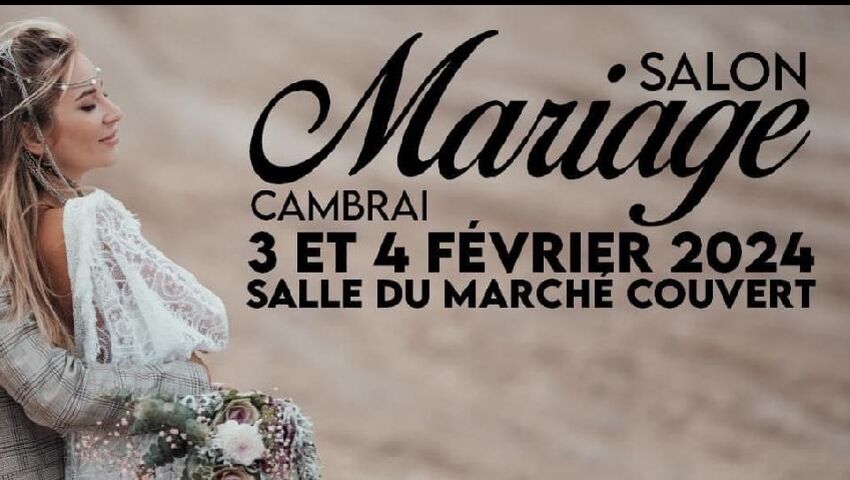 salon mariage cambrai 2024